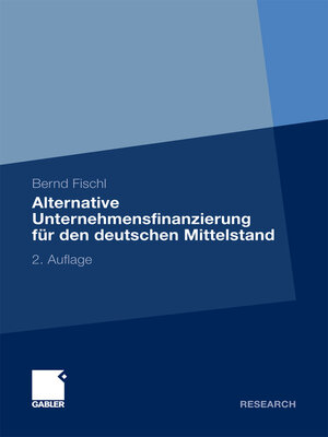 cover image of Alternative Unternehmensfinanzierung für den deutschen Mittelstand